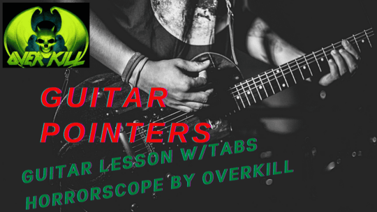 Overkill Pointer Guitar Lesson – Overkill – Horrorscope w/ tabs | Guitar Pointers